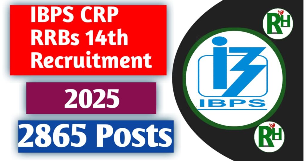 IBPS CRP RRBs 14th Recruitment 2025 -Start
