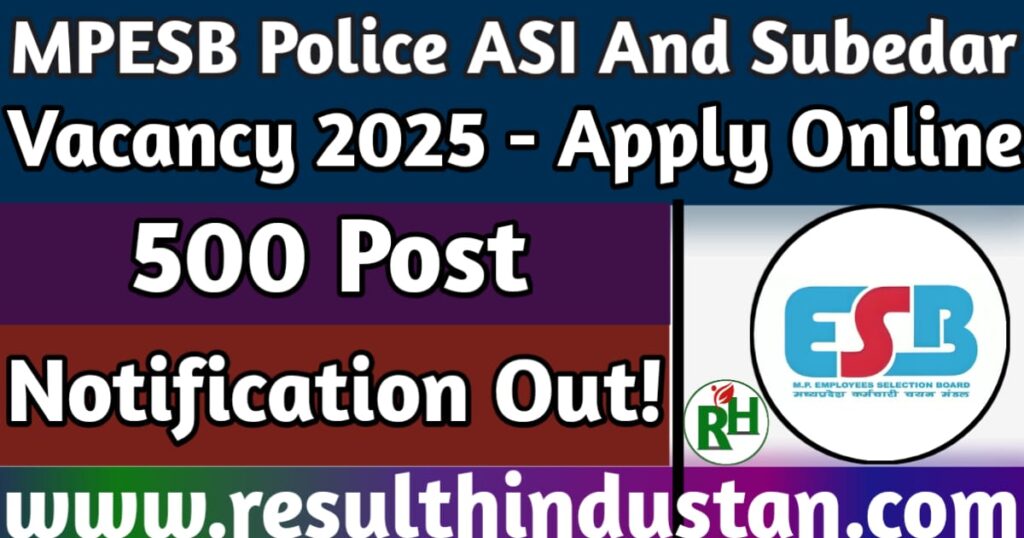 MPESB Police ASI Subedar Vacancy 2025 - (500 Post) Notification Out Apply Online -Soon