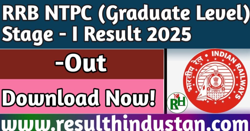 RRB NTPC Graduate Level Result 2025 -Out Download Now