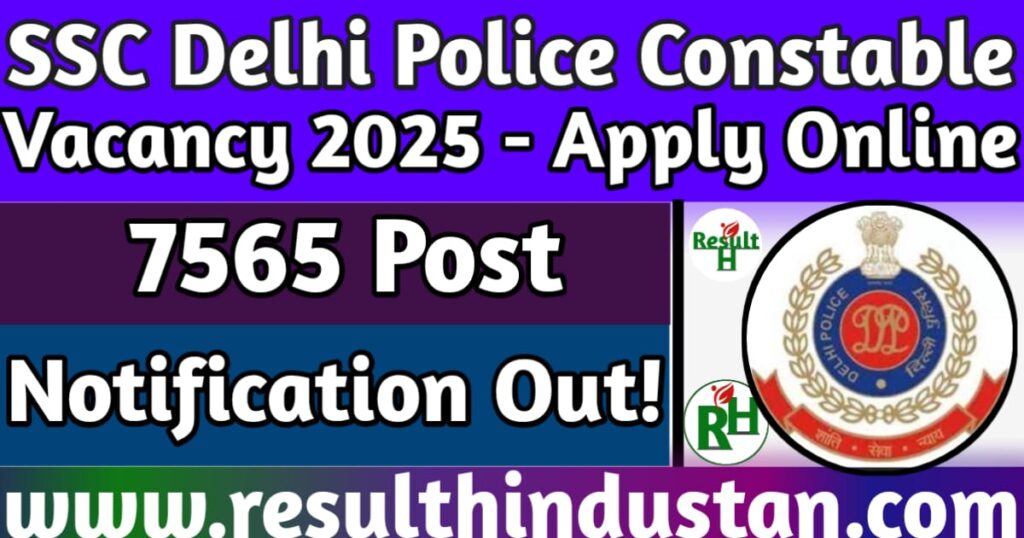 SSC Delhi Police Constable Vacancy 2025 - Apply Online - Start